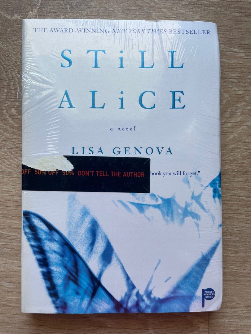 Still Alice by Lisa Genova Novel (Category: Storybooks) located in Muntinlupa City. Submitted by a.declutterer (Listing ID 1468440652, Image 1). Description: “Still Alice” by Lisa Genova Brand new, still sealed Rfs: decluttering .