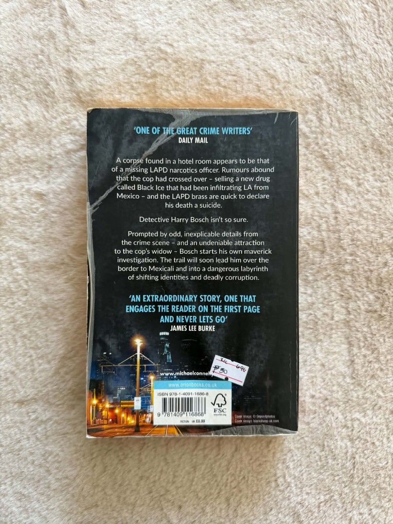 The Black Ice - Michael Connelly (Category: Storybooks) located in Santiago. Submitted by bookworm_club (Listing ID 1468314416, Image 3). Description: 📚no cancellation, return or exchange. 📚secondhand books. some books are in good condition while some has minimal flaws (foxing, creases, dog-eared pages, etc.) 📚reasonable haggling is allowed. 💰MOP: For same day pickup - CASH & BANK TRANSFER For shipping or scheduled pickup - BANK TRANSFER 🚚MO