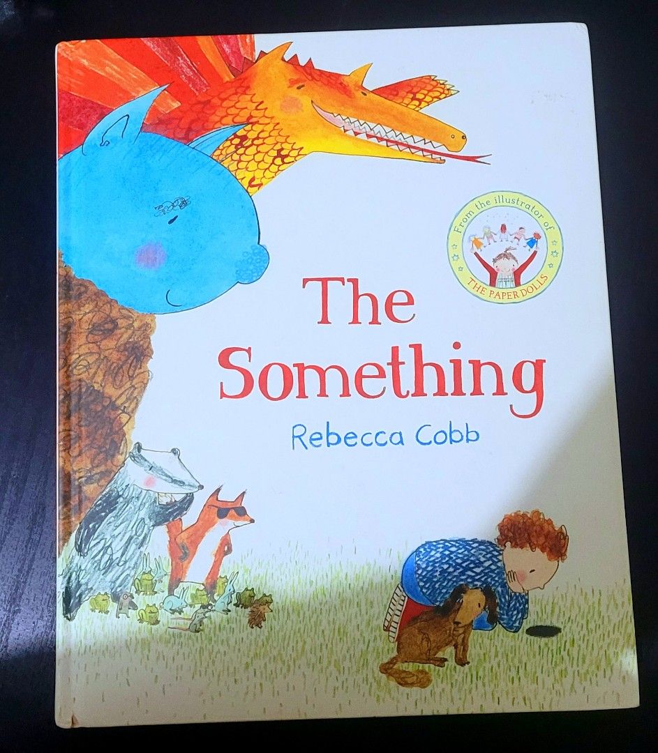 The Something by Rebecca Cobb (Category: Children's Books) located in Pateros City. Submitted by sktreasures (Listing ID 1468422233, Image 1). Description: Oversized Hardbound VGUC , more than 32 pages with Beautiful Illustration! illustrator of "The Paper Dolls" together with Julia Donaldson. 🌈 Something by Rebecca Cobb: A Magical Storytime Adventure! ✨📖 Make storytime extra special with this beautifully illustrated picture book by Rebecca Cob