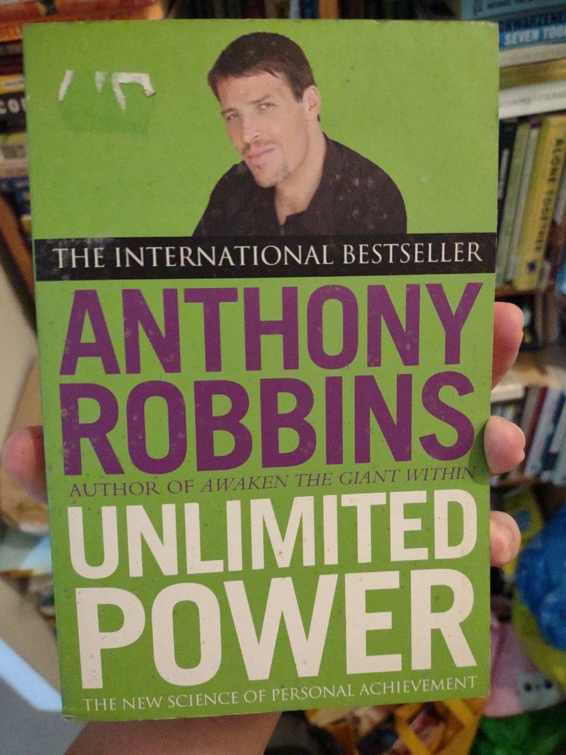 Unlimited Power by Anthony Robbins (Category: Storybooks) located in Manila. Submitted by preloved.christine (Listing ID 1468468864, Image 1). Description: - Title: Anthony Robbins Classic Book on Personal Achievement and NLP - Format: Paperback - Topics: Mindset, neurology, and success strategies - Condition: Good read, pages are fully intact with inside diagrams, minor cover edge wear from reading - Perfect for: Self-improvement fans and person