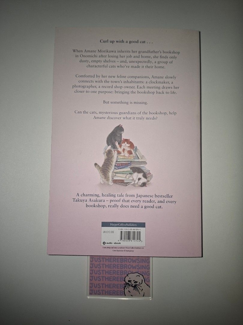Every Bookshop Needs a Cat by Takuya Asakura (Category: Storybooks) located in Dasmarinas. Submitted by justherebrowsing (Listing ID 1468572812, Image 3). Description: 📚 Hello! So happy you're here. These books are looking for new homes and I hope one of them finds its way to you 💛 It makes me so kilig knowing my books might be your next favorite read ✨ - These are 100% authentic copies from my personal shelf 🥹 Each one was loved and cared for