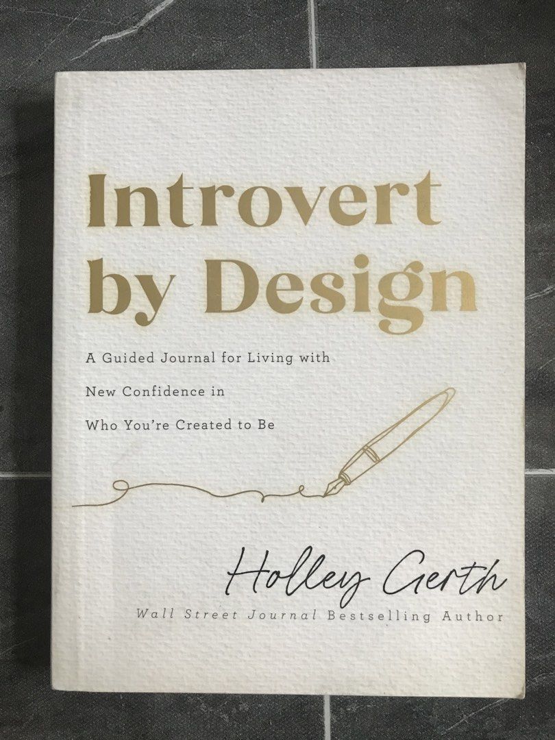 Introvert by Design Guided Journal Holley Gerth (Category: Storybooks) located in Pilar. Submitted by dhelsomera20308 (Listing ID 1468555376, Image 1). Description: Introvert by Design guided journal by Wall Street Journal bestselling author Holley Gerth. Packed with thoughtful prompts, daily check-ins like yesterday and today reflections, thought spaces, and encouraging quotes. Clean white pages inside with lines ready for writing. Great book fo