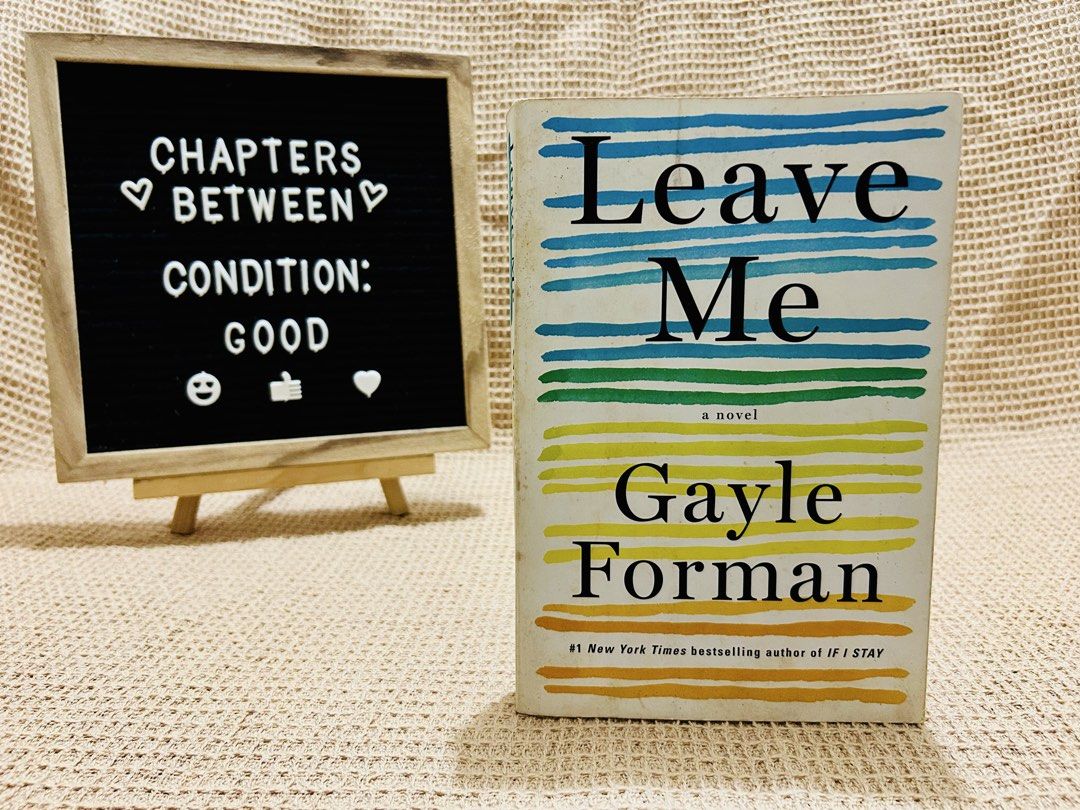 Leave Me | Gayle Forman (Category: Storybooks) located in Paranaque City. Submitted by chapters_between (Listing ID 1468504626, Image 1). Description: .