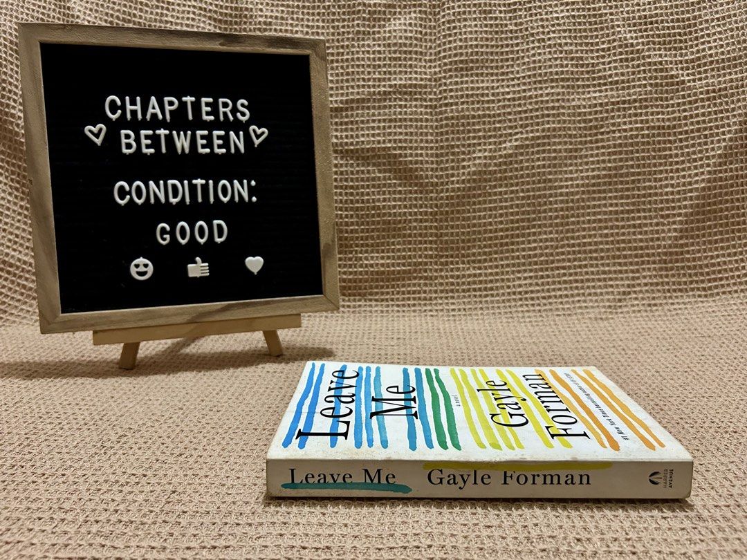 Leave Me | Gayle Forman (Category: Storybooks) located in Paranaque City. Submitted by chapters_between (Listing ID 1468504626, Image 3). Description: .