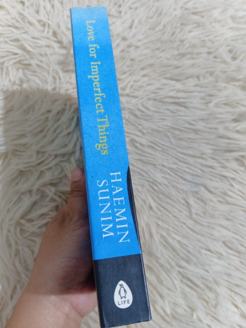 Love for Imperfect Things by Haemin Sunim (Category: Storybooks) located in Cavite. Submitted by nathstelein_finds (Listing ID 1468652664, Image 3). Description: - Title & Author: Love for Imperfect Things by Haemin Sunim - Publisher & Format: Penguin, Paperback - ISBN: 978-0-241-33114-9 - Genre: Self-care, mindfulness, and accepting flaws (sequel to The Things You Can See Only When You Slow Down) - Condition: Good pre-loved condition; clean and 