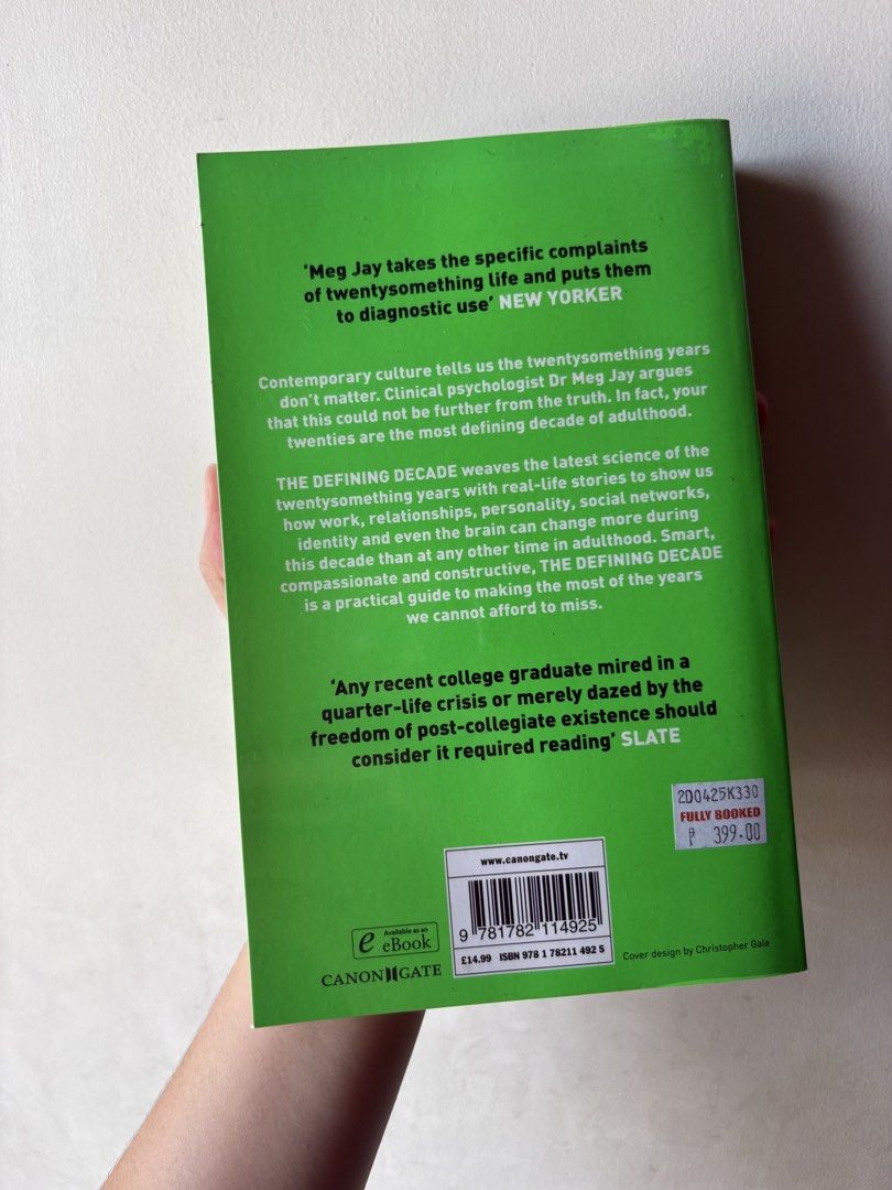 The Defining Decade by Meg Jay (Category: Storybooks) located in Pasig City. Submitted by kairodri (Listing ID 1468523559, Image 2). Description: - Title: The Defining Decade by Meg Jay - Edition: Green paperback, authentic from Fully Booked - Condition: Clean pages, solid spine - Content: Clinical psychology insights and stories on work, love, and identity - Perfect for: Recent graduates and anyone navigating a quarter-life crisis.