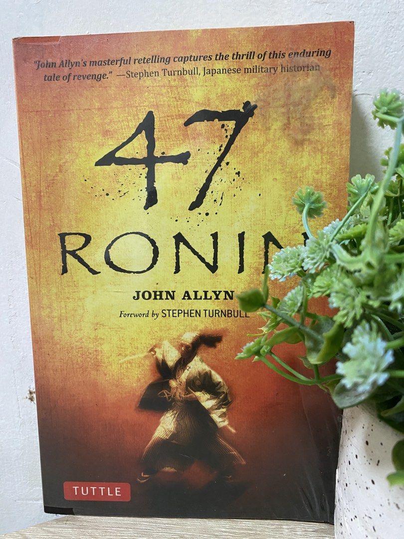 47 Ronin by John Allyn Tuttle Publishing (Category: Storybooks) located in Quezon City. Submitted by cidrisse (Listing ID 1468840550, Image 1). Description: - Title: 47 Ronin - Author: John Allyn - Foreword: Stephen Turnbull - Publisher: Tuttle Publishing - Format: Paperback with striking cover art - Genre: Classic historical fiction / Japanese folklore - Condition: Good as new - Mode of Payment: GCash, Bank Transfer - Shipping: Via J&T Express o