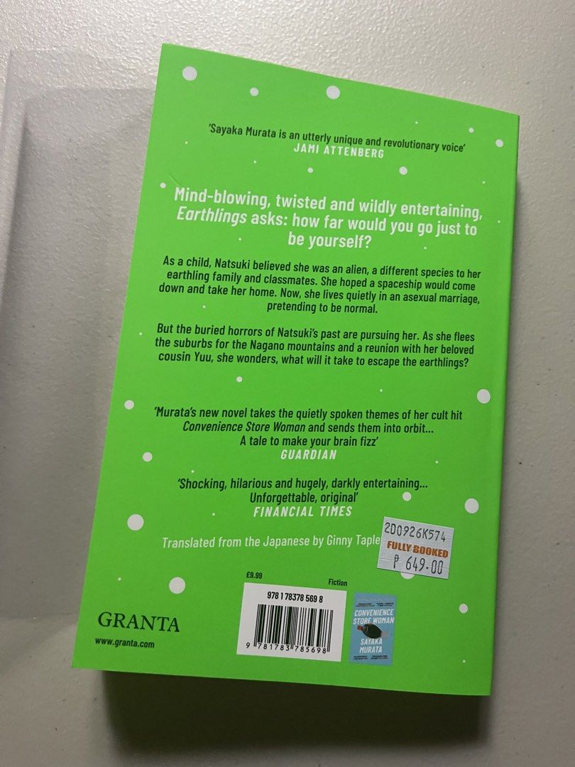 Earthlings by Sayaka Murata (Category: Storybooks) located in Manila. Submitted by princessdonut (Listing ID 1468761095, Image 2). Description: •Bought from Fully Booked! •Read once, condition is 10/10! Can pass as brand new.