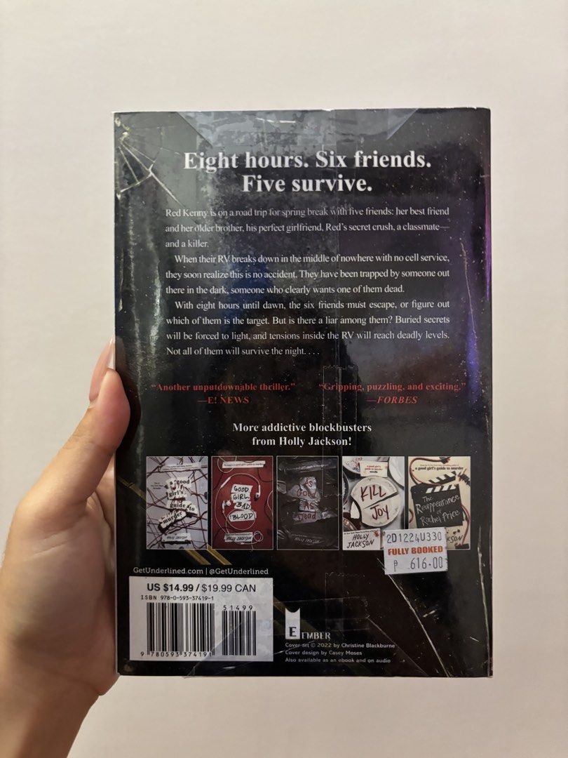 Five Survive by Holly Jackson Paperback Thriller Novel (Category: Storybooks) located in Manila. Submitted by jas_books (Listing ID 1468812705, Image 2). Description: - Title: Five Survive - Author: Holly Jackson (Bestselling YA author) - Format: Paperback edition by Ember - Condition: Brand new, original Fully Booked price tag still attached on the back cover.