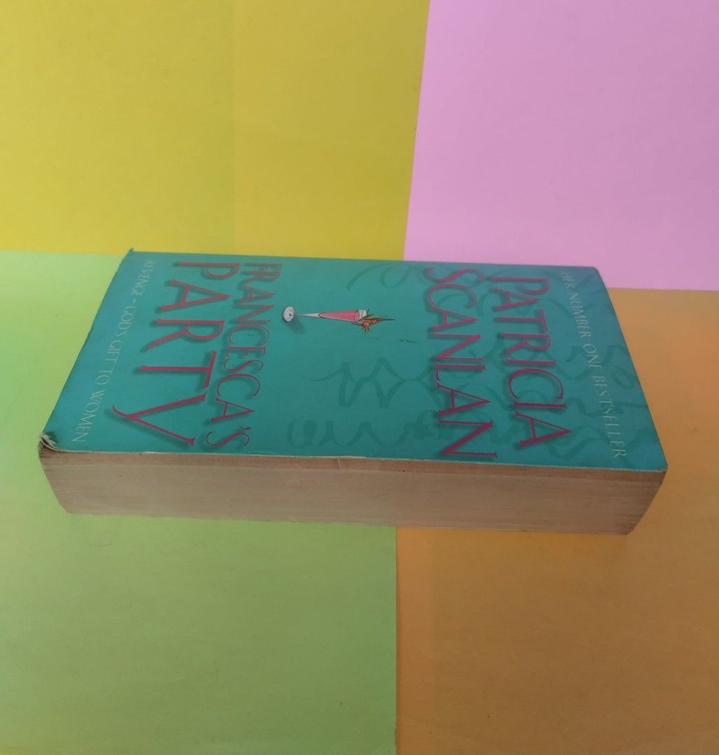 Francesca's Party by Patricia Scanlan paperback (Category: Storybooks) located in Quezon City. Submitted by gaiarisaheart (Listing ID 1468726556, Image 2). Description: Plot Overview: After her husband Mark forgets his mobile phone, Francesca Kirwan discovers hidden secrets that shatter her quiet life, leading her to start over with a new job, friends, and a plan for revenge..
