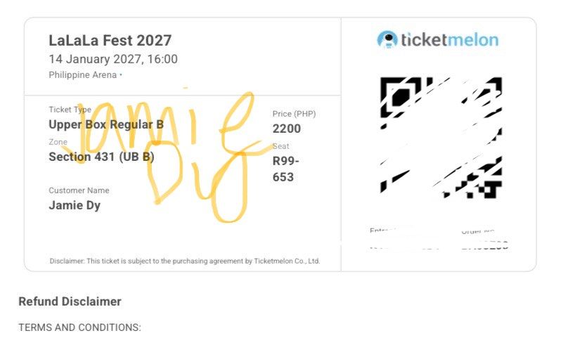 LaLaLa Fest 2027 Ticket - Upper Box Regular B Section 431 (Category: Events Tickets) located in Manila. Submitted by dyjamie (Listing ID 1468782908, Image 2). Description: - Event: LaLaLa Fest 2027 - Venue: Philippine Arena - Date & Time: 14 January 2027, 4:00 PM - Location: Upper Box Regular B, Section 431, Seat R99-653 - Ticket Type: Digital pass with QR code (Ticketmelon) - Price: ₱2,200 (Original Price) - Mode of Delivery: Fast digital transf