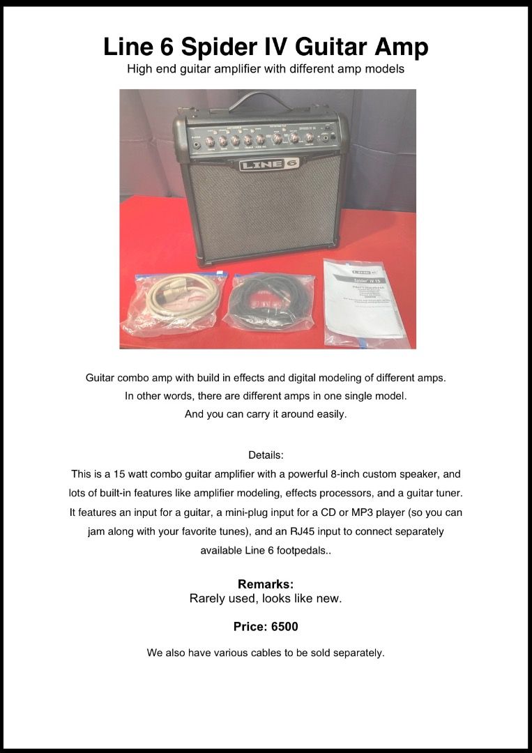Line 6 Spider IV Guitar Amp (Category: Musical Instruments) located in Caloocan City. Submitted by transparentseller (Listing ID 1468873238, Image 1). Description: - Power: 15 watts with an 8-inch custom speaker - Built-in amp modeling, effects processors, and guitar tuner - Inputs: Guitar input, mini-plug for MP3/CD player, and RJ45 input for Line 6 footpedals - Inclusions: Manual and cables included - Condition: Tested and fully working.