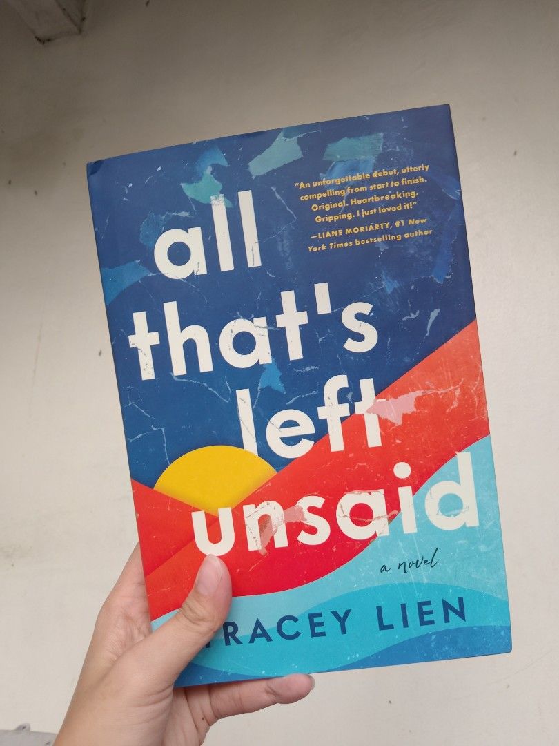 All That's Left Unsaid by Tracey Lien (Category: Storybooks) located in Marikina City. Submitted by preloved.byleslie (Listing ID 1469108752, Image 1). Description: - Title: All That's Left Unsaid by Tracey Lien - Genre: Drama / Mystery (Set in 1996 Australia) - Format: Paperback - Condition: Clean inside pages, minor shelf wear on cover edges, and original barcode sticker on the back - Perfect read for fans of gripping family dramas and mysterie