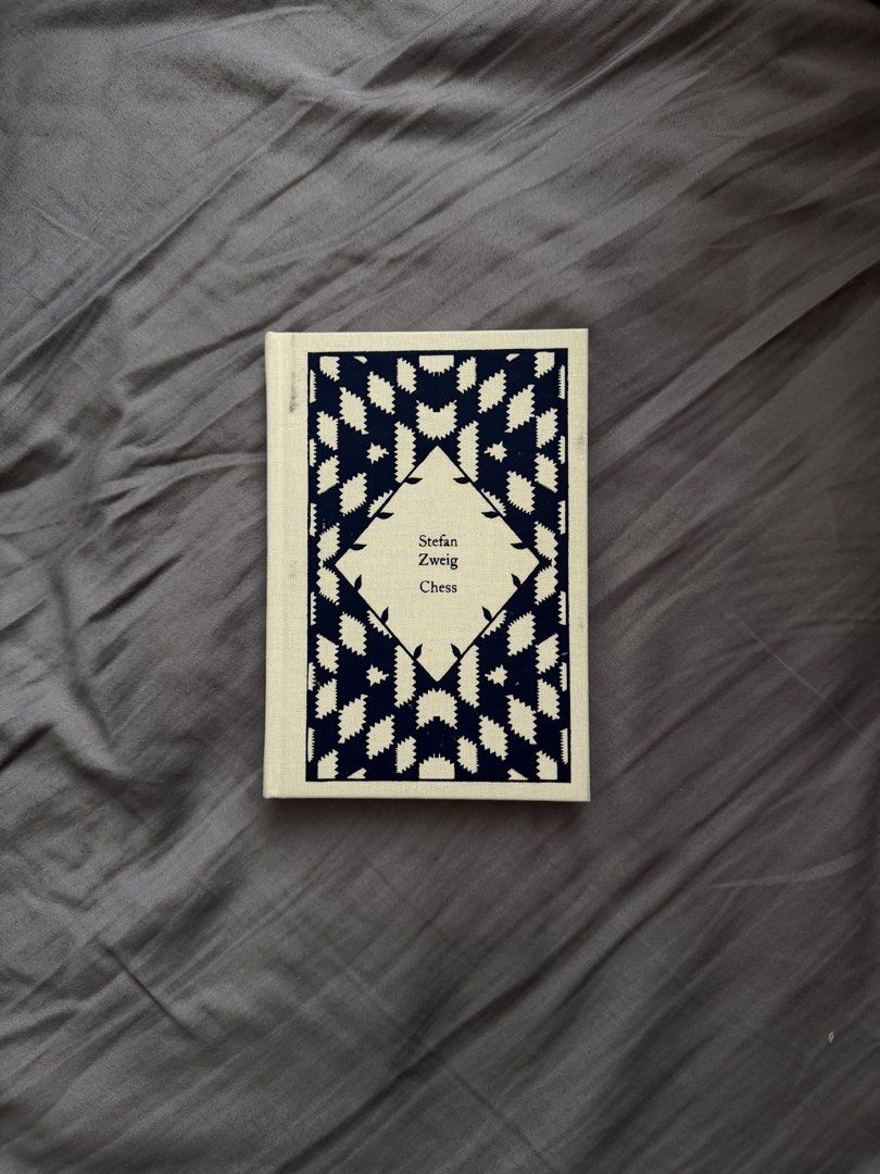 Chess by Stefan Zweig (Clothbound) (Category: Storybooks) located in Cagayan de Oro. Submitted by koki.i (Listing ID 1468939398, Image 1). Description: - Title: Chess Story (Schachnovelle) by Stefan Zweig - Condition: Brand new w/ few dirt marks during transit 🥹 Location: CGY, Mindanao 🌟.