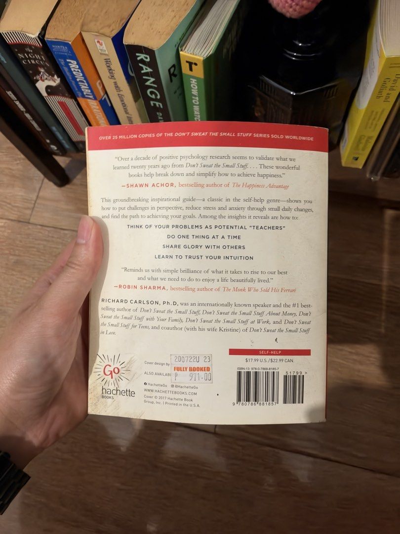 Don't Sweat the Small Stuff by Richard Carlson (Category: Storybooks) located in Manila. Submitted by garagesalebykoda (Listing ID 1468985118, Image 3). Description: - Title: Don't Sweat the Small Stuff by Richard Carlson, Ph.D. - Publisher: Hachette Books (Paperback) - Condition: Readable with clear text, minor yellowing along edges from storage - Extra detail: Original Fully Booked price tag still attached on the back cover - Perfect for: Reduc