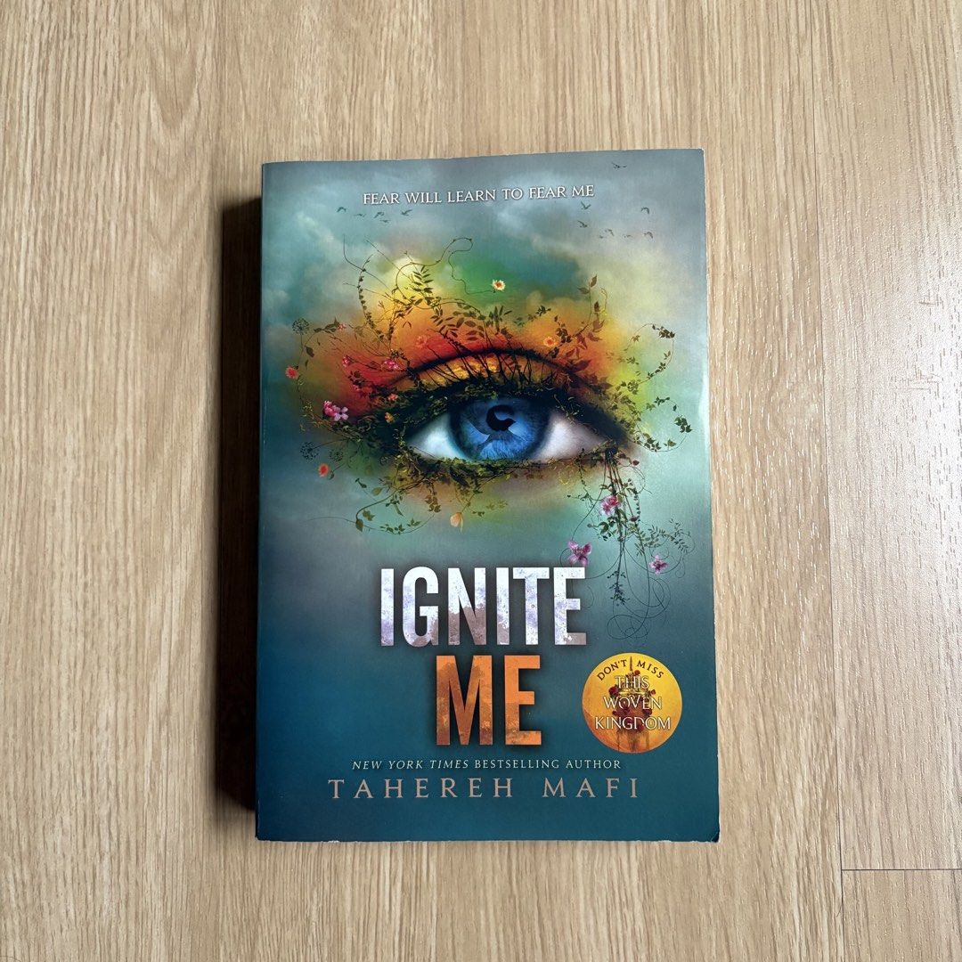 IGNITE ME by Tahereh Mafi (Category: Storybooks) located in Makati City. Submitted by yoiscart (Listing ID 1468997029, Image 1). Description: IGNITE ME by Tahereh Mafi * Well used, Well read * A bit yellowed pages * RFS: I already have an e-reader + decluttering Loc: Makati .