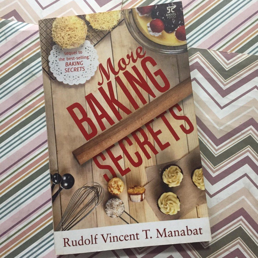 More Baking Secrets by Rudolf Vincent T. Manabat (Category: Storybooks) located in Pasig City. Submitted by sell.phi (Listing ID 1468948946, Image 1). Description: More Baking Secrets by Rudolf Vincent T. Manabat Preloved trade paperback with minor signs of wear on the covers tanned pages and edges with faint small brown spots on some pages .