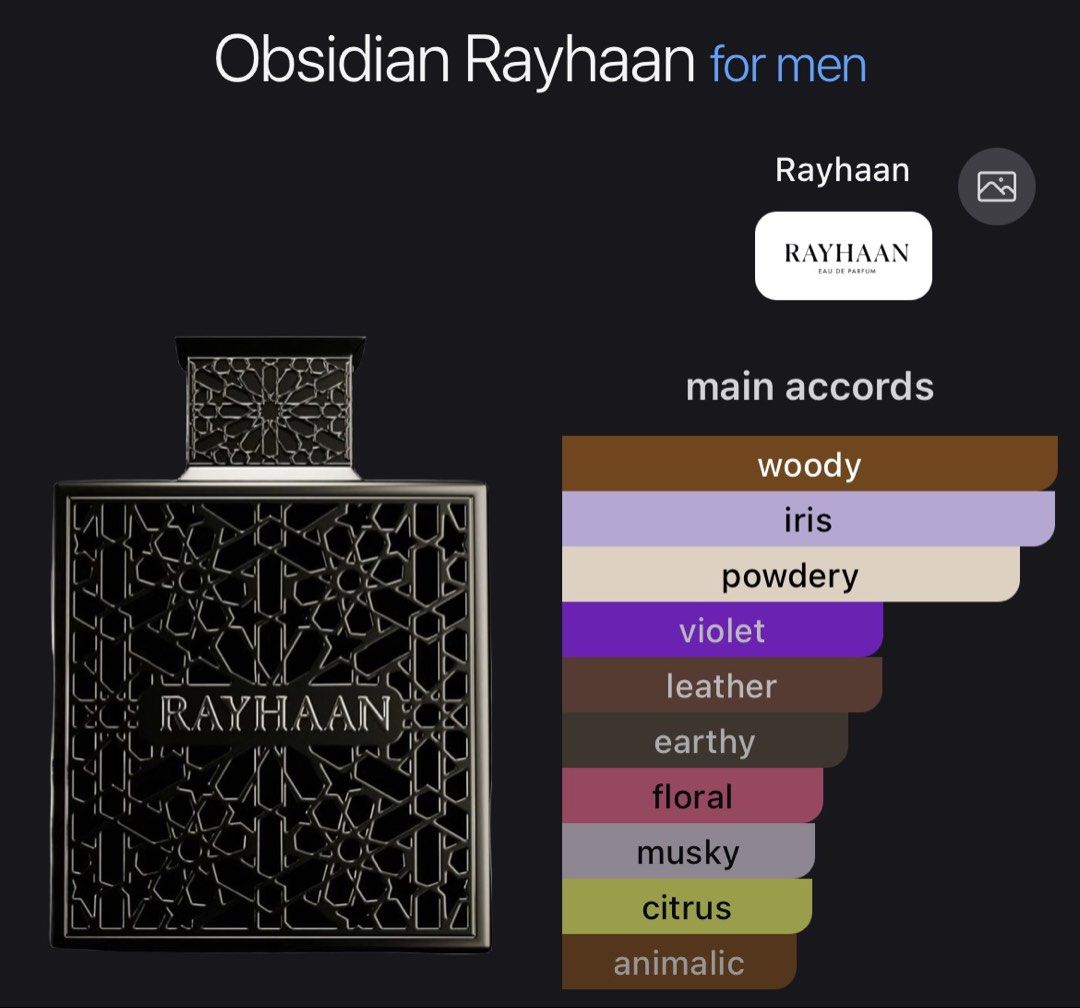 Rayhaan Obsidian Eau de Parfum for Men (Category: Fragrance & Deodorants) located in Quezon City. Submitted by brave_dowayne (Listing ID 1469128056, Image 1). Description: - Item: Rayhaan Obsidian Eau de Parfum for Men - Condition: Brand new in box, sealed with original plastic wrap (Never opened or sprayed) - Scent Profile: Rich oriental fragrance with dominant woody, iris, powdery, violet, leather, and earthy accords - Additional Notes: Subtle 