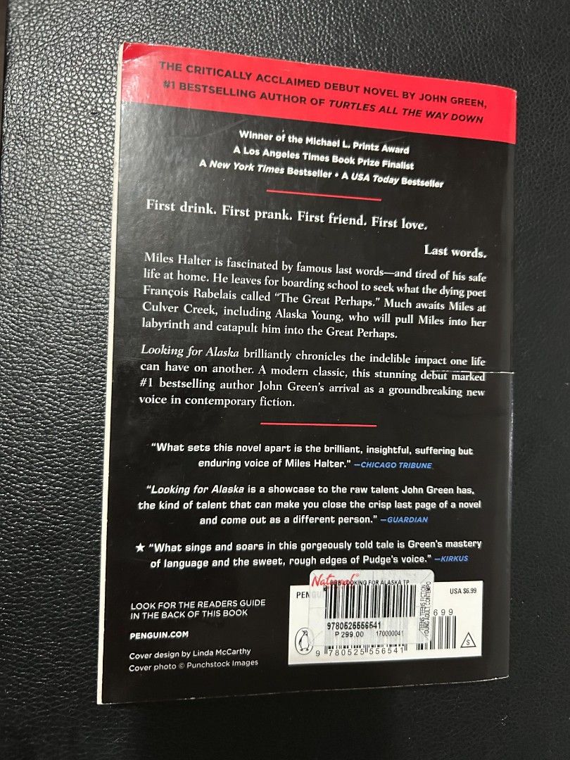 Looking for Alaska by John Green (Category: Storybooks) located in San Isidro. Submitted by cahel.ii (Listing ID 1465388668, Image 2). Description: PAYMENT FIRST ONLY. No COD/COP. GCash & J&T only. 📌 All books are preloved and authentic (please expect some tanning and signs of wear). 📌 All books have complete and original pages. 📌 No writings or markings 📍 Location: Tarlac City, Tarlac Thank you!.