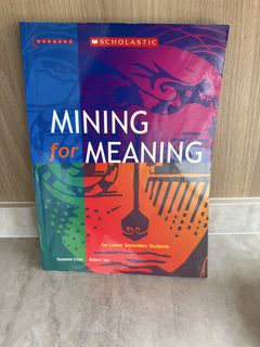 Mining for Meaning for Lower Secondary Students Scholastic, Hobbies ...