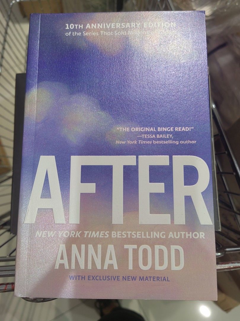 After 10th Anniversary Edition by Anna Todd (Category: Storybooks) located in Caloocan City. Submitted by addtojoyonlinestore (Listing ID 1469187655, Image 1). Description: - Title: After (10th Anniversary Edition) - Author: Anna Todd - Format: Paperback - Publisher: Gallery Books - Features: Includes exclusive new material - Synopsis: Follows Tessa and Hardin's iconic college romance - Condition: Brand new / Excellent - Perfect for romance book 