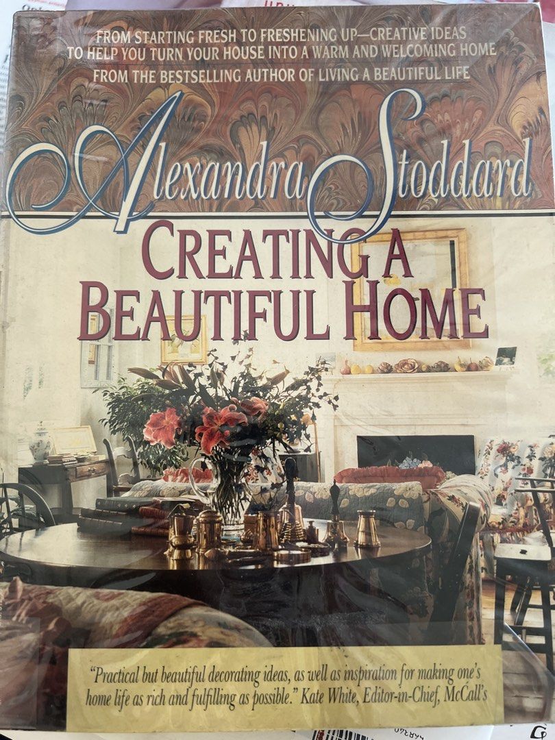 Alexandra Stoddard Creating A Beautiful Home Book (Category: Storybooks) located in Quezon City. Submitted by safedragon_2306ab257 (Listing ID 1469171247, Image 1). Description: - Title: Creating A Beautiful Home by Alexandra Stoddard - Format: Paperback - Content: Practical decorating ideas and warm inspiration for cozy living spaces - Cover: Vibrant photography featuring a cozy living room scene - Condition: Good read, perfect for home decor en