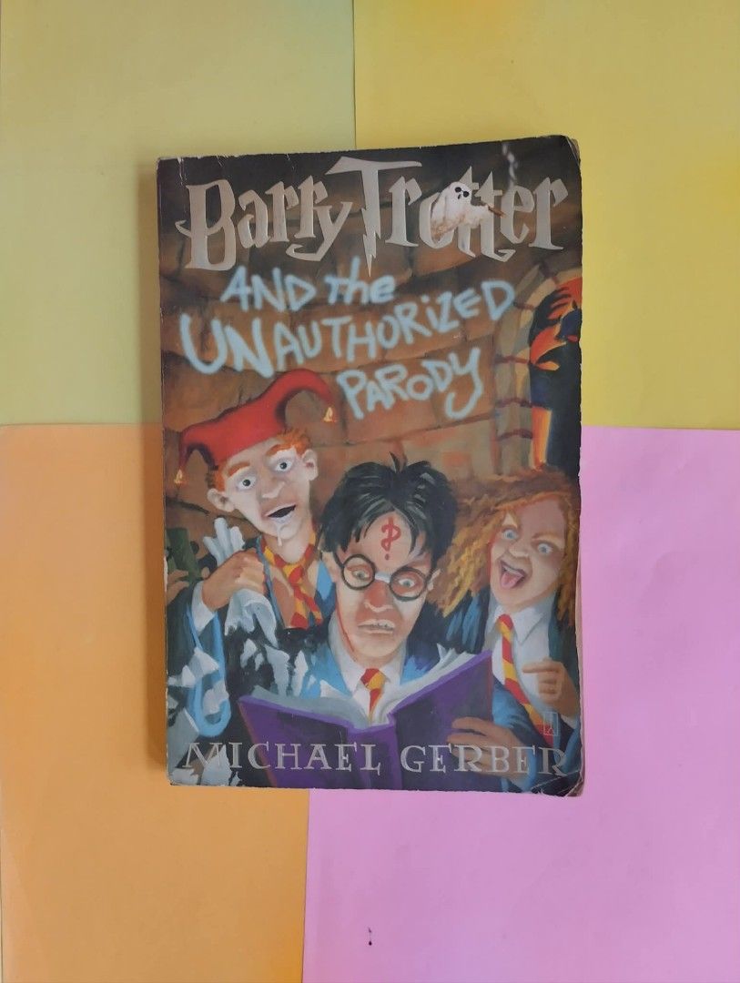 Barry Trotter and the Unauthorized Parody Michael Gerber (Category: Storybooks) located in Quezon City. Submitted by gaiarisaheart (Listing ID 1469189412, Image 1). Description: Paperback copy of Barry Trotter and the Unauthorized Parody by Michael Gerber. Funny Harry Potter spoof novel. Read it once, got some shelf wear on the cover edges and yellowing pages from age. Spine intact, all pages inside. Contents cover chapters like The Trouble with 