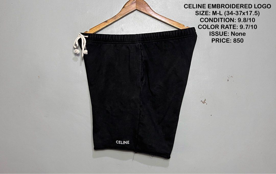 CELINE EMBROIDERED LOGO SWEAT SHORTS (Category: Luxury Apparel) located in Bulan. Submitted by moonfindsthrifteditems (Listing ID 1469216115, Image 1). Description: SIZE: M-L (34-37x17.5) CONDITION: 9.8/10 COLOR RATE: 9.7/10 ISSUE: None PRICE: 850.