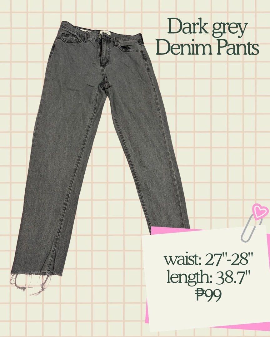 Dark Grey Denim Pants Raw Hem (Category: Jeans) located in Manila. Submitted by dreaeaeaeaea (Listing ID 1469249300, Image 1). Description: - Color & Finish: Dark grey with a trendy washed finish - Hem: Edgy raw frayed hem at the ankles - Fit/Size: Waist measures 27 to 28 inches - Length: Total length of 38.7 inches - Closure: Classic button and zipper fly - Pockets: Standard five-pocket styling - Styling: Easy to pair with any casual top or tee.