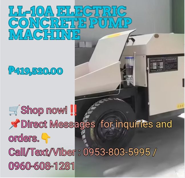 LL-10A ELECTRIC CONCRETE PUMP machine (Category: Everything Else Others) located in Caloocan City. Submitted by acergollem65014 (Listing ID 1469167323, Image 1). Description: ✅ Model: LL-10A-ELECTRIC ✅ Machine Type: Electric Concrete Pump ✅ Machine Dimensions: 1.7 × 0.68 × 1.1 m ✅ Motor Power: 15 kW ✅ Conveying Particle Size: 0.5–2 cm ✅ Conveying Height: 20–25 m ✅ Horizontal Conveying Distance: 40–50 m ✅ Pipe Diameter: 80 mm ✅ Production Capacity