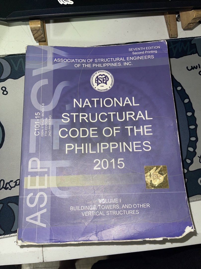 National Structural Code of the Philippines NSCP 2015 Volume I (Category: Textbooks) located in Caloocan City. Submitted by sheshesheshesheshe13 (Listing ID 1469363237, Image 1). Description: - Title: National Structural Code of the Philippines 2015, Volume I Original Copy from ASEP - Focus: Buildings, towers, and other vertical structures - Edition: Seventh edition, second printing - Publisher: Association of Structural Engineers of the Philippi