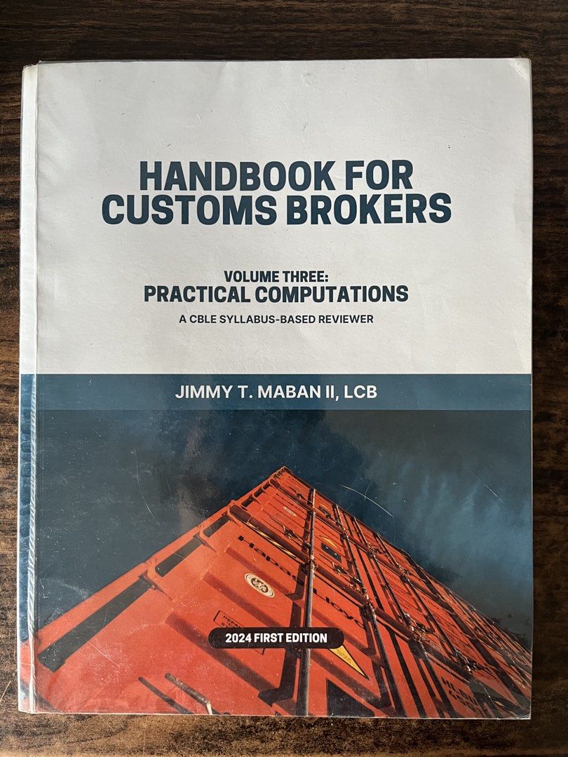 Practical computation Customs Brokers Volume Three Practical Computations 2024 (Category: Textbooks) located in Valenzuela. Submitted by musearchive (Listing ID 1469200854, Image 1). Description: Used With highlights and notes MOP GCASH MOD Jnt or lalamove .