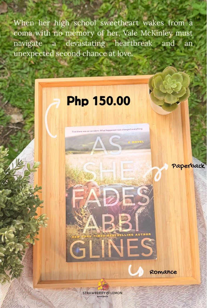 As She Fades by Abbi Glines Novel (Category: Storybooks) located in Calamba. Submitted by sweet_lemonade (Listing ID 1469540521, Image 1). Description: - Title: As She Fades - Author: Abbi Glines - Format: Paperback novel - Genre: Emotional Romance - Synopsis: Follow Vale McKinley as she faces heartbreaking pain when her high school sweetheart wakes from a coma with zero memory of her.