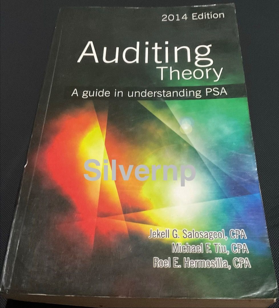 Auditing Theory A Guide in Understanding PSA 2014 Edition (Category: Textbooks) located in Antipolo. Submitted by silvernp (Listing ID 1469558110, Image 1). Description: - Title: Auditing Theory: A Guide in Understanding PSA - Edition: 2014 - Authors: Jekell G. Salosagcol, Michael F. Tiu, and Roel E. Hermosilla - Publisher/Distributor: GIC Enterprises & Co., Inc. - ISBN: 978-971-9919-63-6 - Format: Softcover - Perfect for accountancy students and