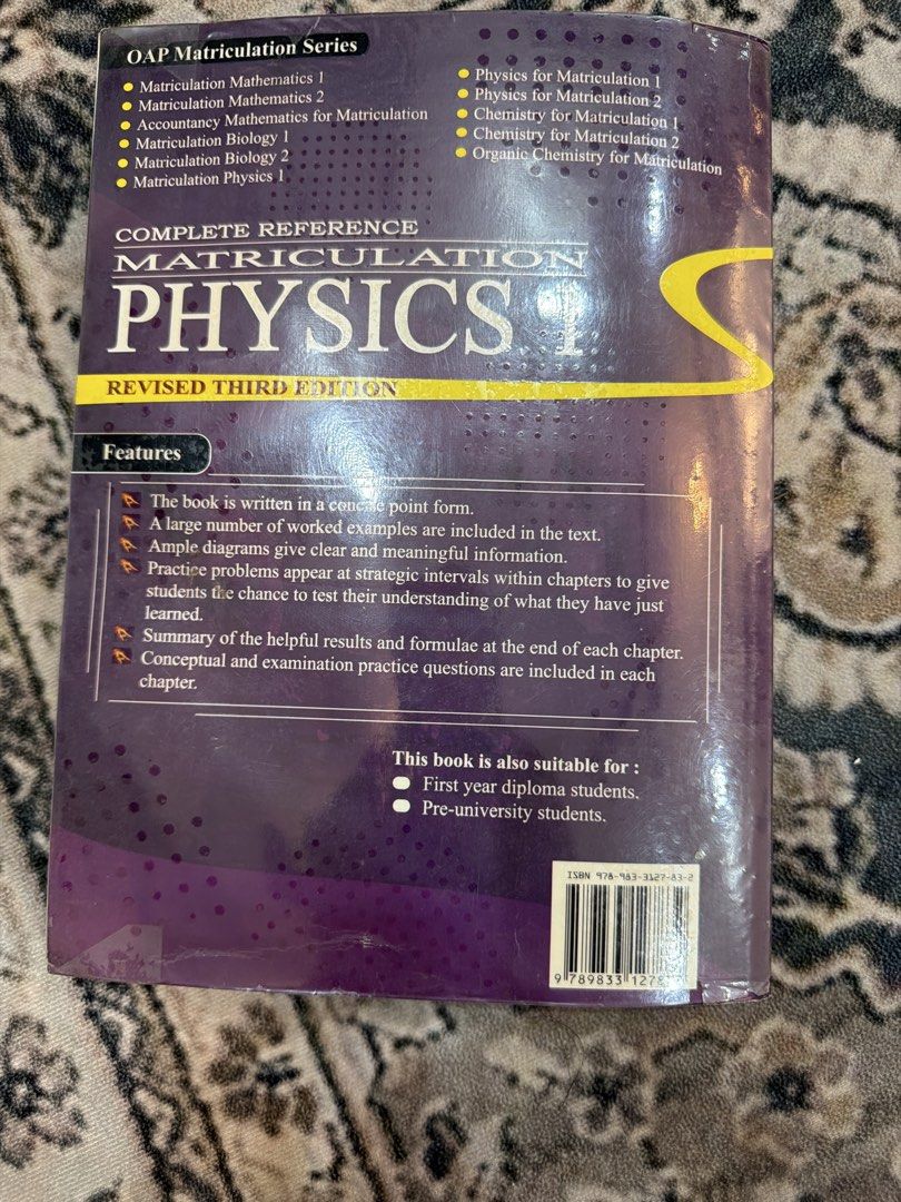 Complete Reference Matriculation Physics 1 Revised Third Edition (Category: Textbooks) located in Lunas. Submitted by najwaderus (Listing ID 1469479526, Image 3). Description: - Title: Matriculation Physics 1 Textbook (Revised Third Edition) - Author: Alawiah Ariffin - Publisher: Oriental Academic Publication - Syllabus: Latest edition - Features: Worked examples, clear diagrams, and practice problems with full solutions - Ideal for: Pre-universi