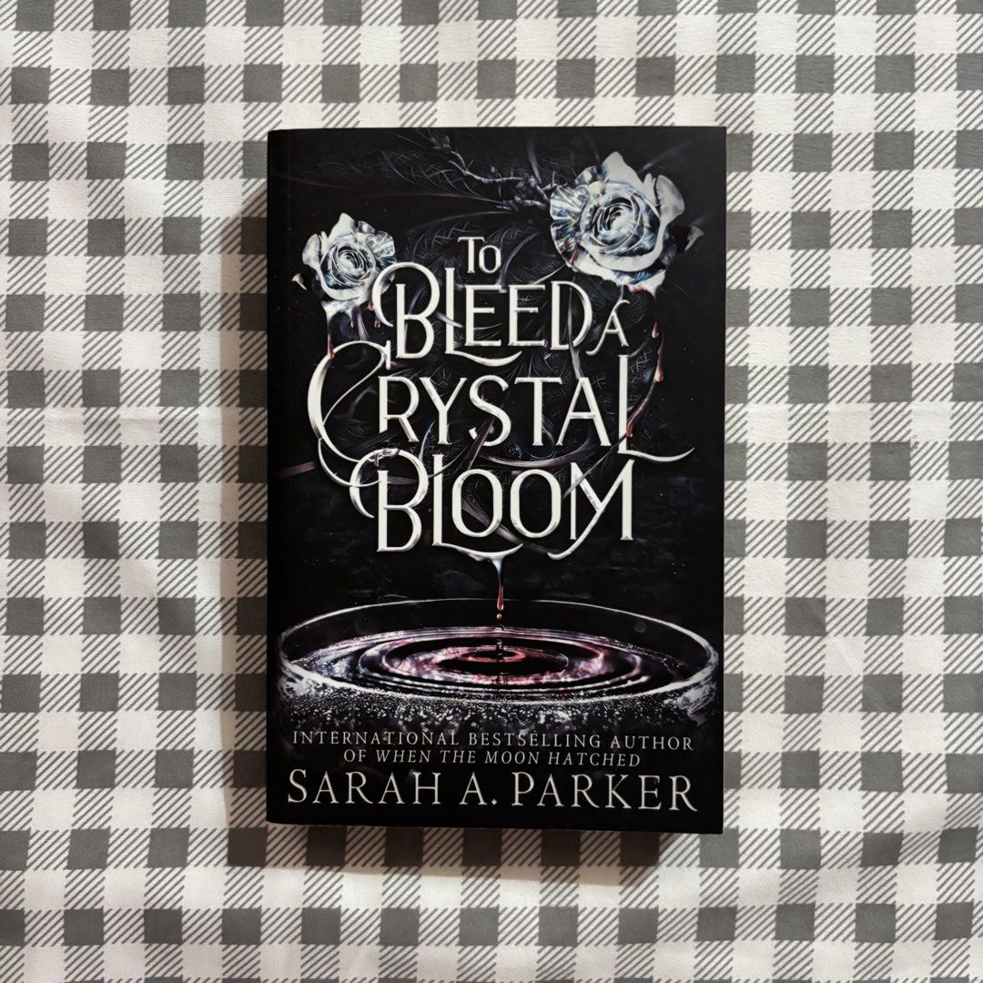 To Bleed A Crystal Bloom AU PB (Category: Storybooks) located in Bulacan. Submitted by loislib (Listing ID 1469498127, Image 1). Description: To Bleed A Crystal Bloom Sarah A. Parker Large Paperback Printed in Australia ₱550 MOP: GCash LOC: Bulacan.