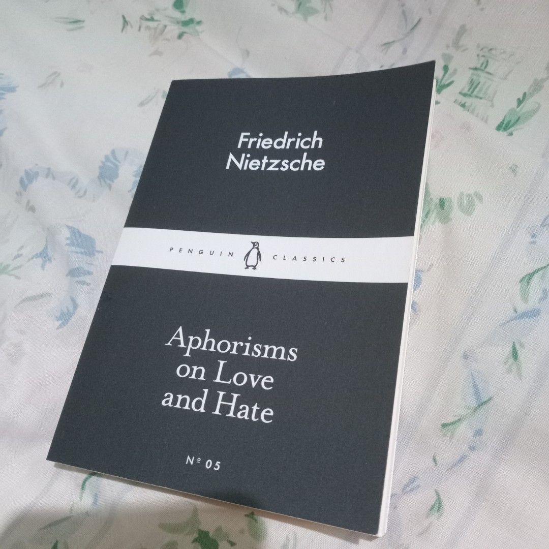 Friedrich Nietzsche Aphorisms on Love and Hate Penguin Classics (Category: Storybooks) located in Makati City. Submitted by alyxz10 (Listing ID 1469679834, Image 1). Description: Penguin Classics paperback by Friedrich Nietzsche, titled Aphorisms on Love and Hate. Number 05 in the series. .
