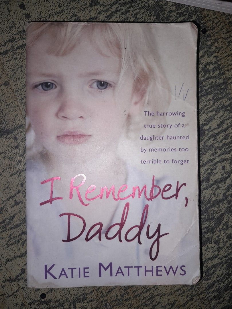 I Remember, Daddy by Katie Matthews paperback book (Category: Children's Books) located in Manila. Submitted by booksljjw (Listing ID 1469623825, Image 1). Description: - Title/Author: Memoir by Katie Matthews - Genre: True story about childhood trauma, recovery, and memories - Format: Paperback edition - ISBN: 978-0-00-741902-9 - Size: Standard reading size, handy to take anywhere - Perfect for: Fans of inspiring true stories and memoirs.