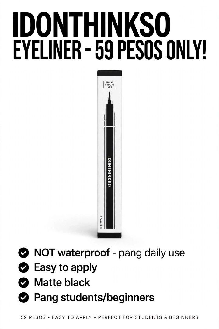 IDONTTHINKSO EYELINER (Category: Makeup) located in Manila. Submitted by journnierph (Listing ID 1469630719, Image 1). Description: 🖤 IDONTTHINKSO EYELINER - ₱59 ONLY! 🖤 ✔️ Matte black - kitang kita ang linya ✔️ Easy to apply - perfect sa beginners! ✔️ Pang daily / school / office ⚠️ HONEST SELLER: NOT waterproof - need retouch pag pinawisan PRICE: ₱59 each BUNDLE: 3 for ₱150 (Save ₱27!) 10 pcs + : ₱50 each 📍 Victoria Homes, Muntinlupa 🚚 MOD: