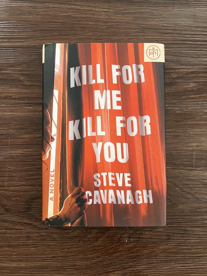 (Original Copy) BOTM Kill for Me Kill for You by Steve Cavanagh (Category: Storybooks) located in Makati City. Submitted by kbernalcloset (Listing ID 1469603741, Image 1). Description: .