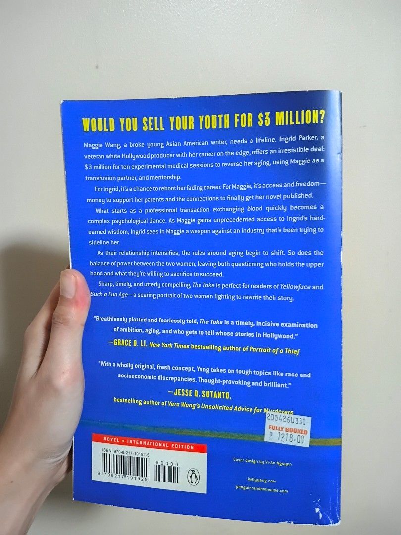 The Take by Kelly Yang Novel Paperback (Category: Storybooks) located in Makati City. Submitted by jouelle (Listing ID 1469604496, Image 2). Description: The Take by Kelly Yang Maggie, a young writer, agrees to give her blood to a rich film producer who desires to get younger by ten years. She hopes to get connected with any of the latter's network of book agents and publishers. But as they undergo the medical experiment and brainstorm ideas to t