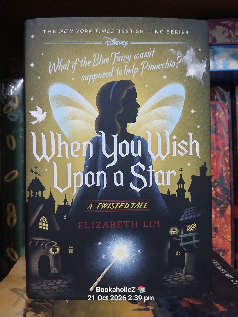 When You Wish Upon a Star by Elizabeth Lim (Category: Storybooks) located in Antipolo. Submitted by bookaholicz_dettori (Listing ID 1469620064, Image 1). Description: - Title: When You Wish Upon a Star by Elizabeth Lim (Disney Twisted Tale series) - Premise: What if the Blue Fairy wasn't supposed to help Pinocchio? - Format: Hardcover edition - Condition: Clean pages, sharp corners, and spine intact - Perfect for: Fans of Disney retellings and fa