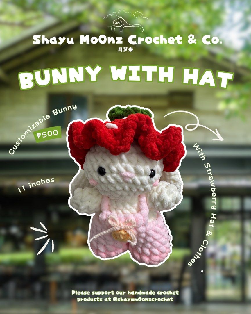 Bunny Plushie with Hat (Category: Kids Toys) located in Manila. Submitted by moonstruckedcrochet.co (Listing ID 1469800079, Image 1). Description: Handmade bunny plush perfect for gifts. This is a customizable product so message for whatever designs you would like your bunny to have. Allow 4 days before shipping. .