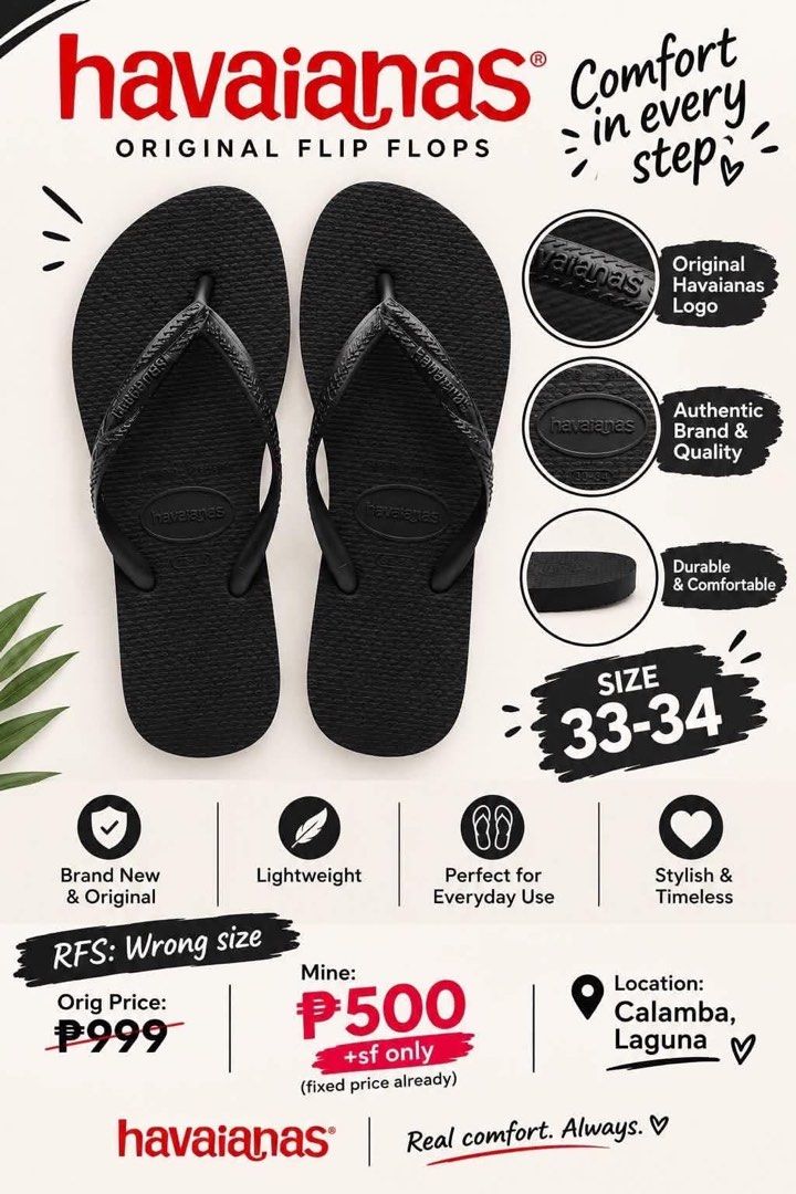 Havaianas Original Flip Flops Black Size 33-34 (Category: Slippers and slides) located in Calamba. Submitted by wildcrystal.d61f6a (Listing ID 1469872247, Image 1). Description: - Authentic black Havaianas flip flops - Size: 33-34 - Super lightweight, durable, and comfortable - Classic everyday style with textured logo strap - Condition: Brand new (bought wrong size) - Original price: ₱999.