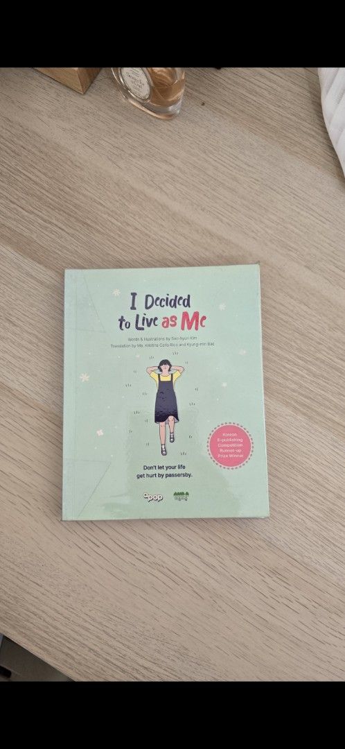 I Decided to Live as Me Book (Category: Storybooks) located in Manila. Submitted by cee_gotaway6991 (Listing ID 1469830453, Image 1). Description: - Title: Popular self-development book by Soo-hyun Kim (English translated edition) - Condition: Clean - Accolades: Winner of the Korean E-publishing Competition prize - Benefits: An inspiring read focused on personal growth and mental health - Design: Beautiful light green cover featuring a relaxing g