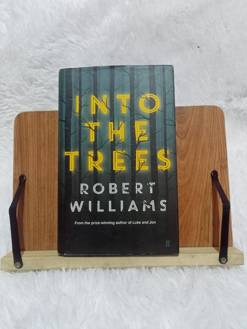 Into The Trees Novel by Robert Williams (Category: Storybooks) located in Santa Maria. Submitted by odetothereader (Listing ID 1469783608, Image 1). Description: - Title: Into The Trees - Author: Robert Williams (Author of Luke and Jon) - Publisher: Faber and Faber - Genre: Atmospheric contemporary literary drama - Synopsis: A gripping and suspenseful story set deep within the woods - ISBN: 978-0-571-30817-0 - Condition: Great read for book lover