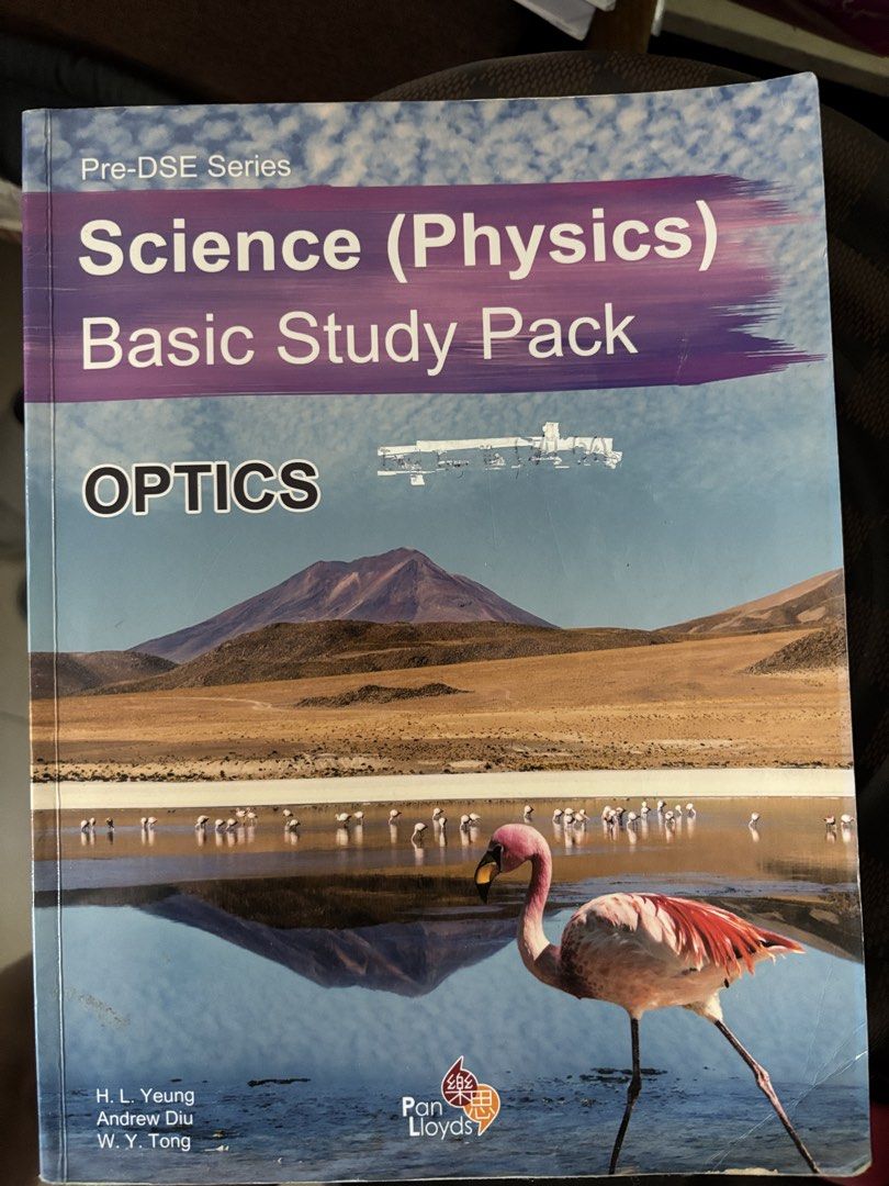 Pre-DSE Science Physics Basic Study Pack Optics （分類：教科書）位於 Hong Kong。 由 wendy00440 提交（商品編號 1469760138，圖片 1）。簡介： Pan Lloyds出版嘅Pre-DSE物理溫習書，主打Optics光學。H. L. Yeung、Andrew Diu同W. Y. Tong寫嘅。幫朋友放，適合DSE考生或者想預早溫書嘅同學。入面有重點同練習，溫光學好幫手。封面有少少使用痕跡，內頁睇到嘢嘅。。