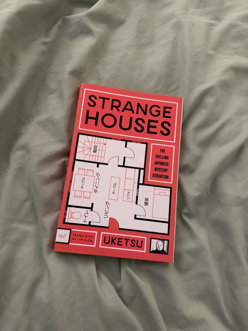 Strange Houses by Uketsu (Category: Storybooks) located in Quezon City. Submitted by acg___ (Listing ID 1469808108, Image 1). Description: - Title: Strange Houses (Mystery Novel) - Translator: Jim Rion - Format: Paperback (ISBN: 978-0-06-343315-1) - Condition: Read a few chapters only, uncreased spine, clean and crisp pages (Like New!) - Source: Bought from Fully Booked, original price tag still attached on the back cover.