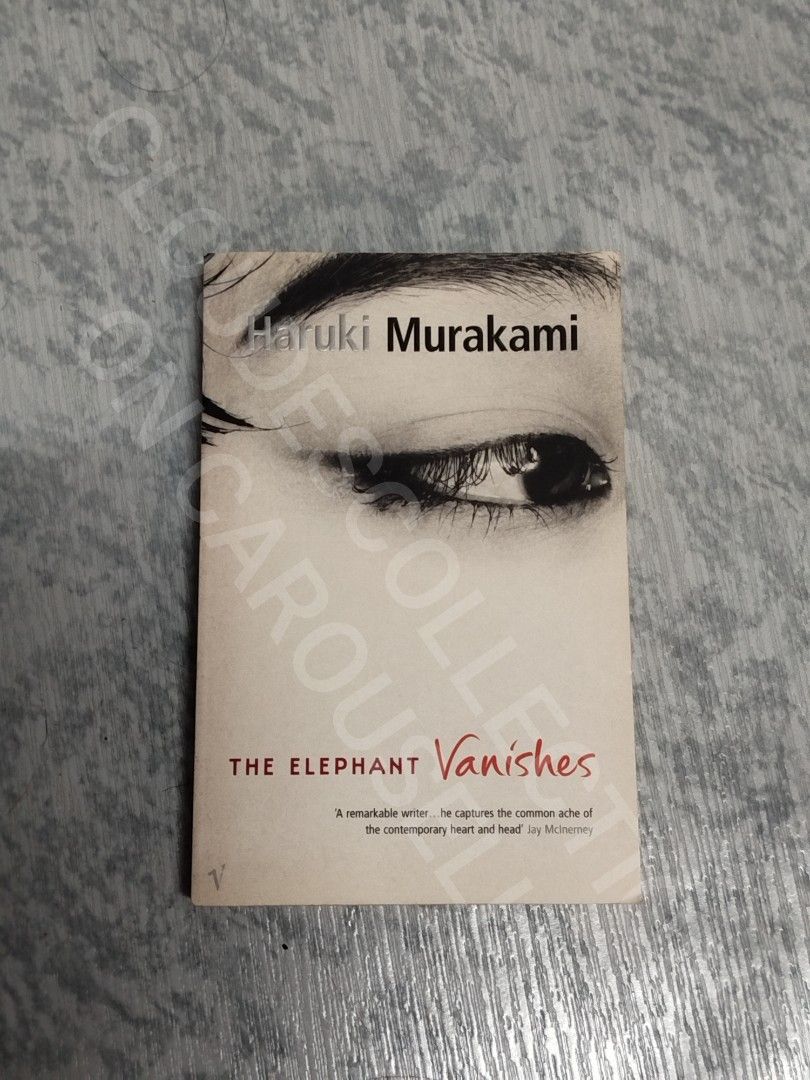 The Elephant Vanishes by Haruki Murakami (Category: Storybooks) located in Marikina City. Submitted by cloudescollection (Listing ID 1469774251, Image 1). Description: The Elephant Vanishes by Haruki Murakami Like new condition One page has some sort of ink markings on it (see attached photo) Clean copy; no annotations.