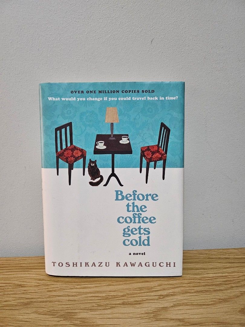 Before the Coffee Gets Cold (Hardcover) (Category: Storybooks) located in Quezon City. Submitted by nndvy (Listing ID 1469955292, Image 1). Description: - Condition: Read once. Minor storage wear on the jacket, but clean pages and flawless hardcover - RFS: Decluttering - MOP: Gcash, BPI, Unionbank, BDO - Delivery: GrabExpress, Lalamove, LBC (shouldered by buyer).